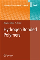 W. H. Binder, L. Bouteiller, G. ten Brinke, O. Ikkala, V. M. Rotello, J. Ruokolainen... - Hydrogen Bonded Polymers