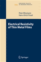Hans-Ulrich Finzel, Pete Wissmann, Peter Wißmann - Electrical Resistivity of Thin Metal Films