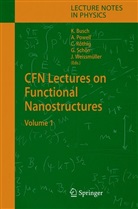 Kurt Busch, Anni K Powell, Annie K Powell, Annie K. Powell, Christian Röthig, Christian Röthig et al... - CFN Lectures on Functional Nanostructures