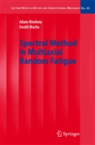 Ewald Macha, Ada Nieslony, Adam Nieslony - Spectral Method in Multiaxial Random Fatigue