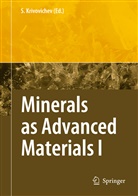 Sergey V. Krivovichev, Serge V Krivovichev, Sergey V Krivovichev - Minerals as Advanced Materials I