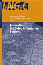 Alias Abdul-Rahman, Volker Coors, Sis Zlatanova, Sisi Zlatanova - Innovations in 3D Geo Information Systems