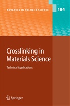 B. Améduri, B. Boutevin, P. Czub, J. Pielichowski, M. A. Rodríguez-Pérez, A. Taguet... - Crosslinking in Materials Science