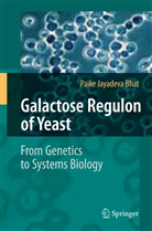 Paike Jayadeva Bhat - Galactose Regulon of Yeast