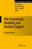 Ann Bostrom, Steven French, Steven P. French, Sara Gottlieb, Sara J. Gottlieb, Sara J Gottlieb... - Risk Assessment, Modeling and Decision Support