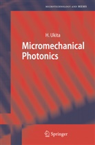 Hiroo Ukita - Micromechanical Photonics