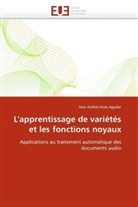 Jose Anibal Arias Aguilar, Arias Aguilar-J - L apprentissage de varietes et