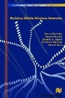 Deepthi Chander, Kannan Govindan, Bhushan G Jagyasi, Bhushan G. Jagyasi - Multihop Mobile Wireless Networks