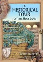 Beryl Ratzer - Historical Tour of the Holy Land