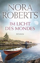 Nora Roberts - Im Licht des Mondes