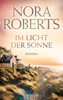 Nora Roberts - Im Licht der Sonne - Roman