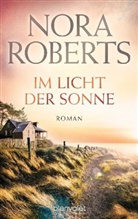 Nora Roberts - Im Licht der Sonne