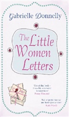 Gabrielle Donnelly - The Little Women Letters