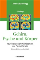 Johann Caspar Rüegg - Gehirn, Psyche und Körper