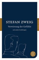 Stefan Zweig - Verwirrung der Gefühle und andere Erzählungen