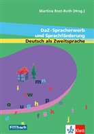 Ernst Apeltauer, Julia Ose, Julia Ricart Brede, Heidi Rösch, Martina Rost-Roth, Daniela Rotter... - DaZ-Spracherwerb und Sprachförderung - Deutsch als Zweitsprache