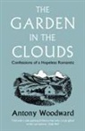 Antony Woodward - The Garden in the Clouds