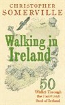 Christopher Somerville - Walking in Ireland