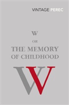 Georges Perec, Perec Georges - W Or the Memory of Childhood
