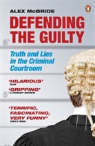 Alex McBride, McBride Alex - Defending the Guilty