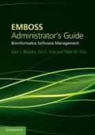 Alan Bleasby, Alan J Bleasby, Alan J. Bleasby, Alan J. Ison Bleasby, BLEASBY ALAN J ISON JON C RICE, Bleasby Alan J.... - Emboss Administrator''s Guide