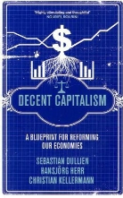 Sebastian Dullien, Sebastian Herr Dullien, Dullien Sebastian, Hansjoerg Herr, Hansjorg Herr, Hansjörg Herr... - Decent Capitalism