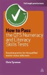 Chris Tyreman, Chris J. Tyreman, Chris John Tyreman - How to Pass the Qts Numeracy and Literacy Skills Tests