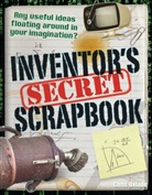 Chris Oxlade - Inventors' Secret Scrapbook