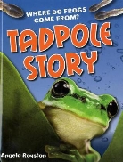 Angela Royston - Tadpole Story