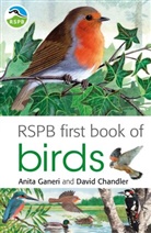 David Chandler, David (Author) Chandler, Anita Ganeri, Anita Chandler Ganeri, Mike Unwin - RSPB First Book Of Birds