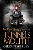 Chris Priestley - Tales of Terror from the Tunnel's Mouth