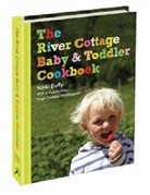 Nikki Duffy - River Cottage Baby and Toddler Cookbook