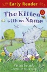 Vivian French, French Vivian, Selina Young, Selina Young, Young Selina - Early Reader: The Kitten with No Name