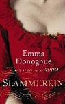 Emma Donoghue, Donoghue Emma - Slammerkin
