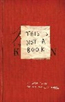 Keri Smith - This is not a Book
