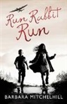Mitchelhill Barbara, Barbara Mitchelhill, Mitchelhill Barbara - Run Rabbit Run