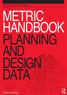 Pamela Buxton, David Littlefield, David Littlefield - Metric Handbook: Planning and Design Data
