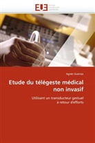 Agnès Guerraz, Guerraz-A - Etude du telegeste medical non