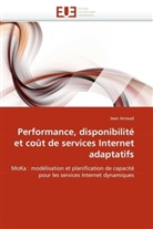 Jean Arnaud, Arnaud-j - Performance, disponibilite et