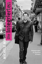 Michele Minelli, Michèle Minelli, Anne Bürgisser - Die Integrierten