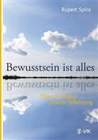 Rupert Spira - Bewusstsein ist alles