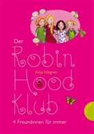 Anja Wagner, Anja J Wagner, Anja J. Wagner, Heike Vogel - Der Robin-Hood-Klub - 4 Freundinnen für immer