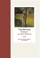 Nora Bossong - Sommer vor den Mauern