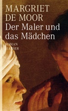 Margriet de Moor, Margriet de Moor - Der Maler und das Mädchen