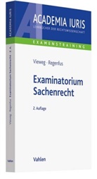 Regenfus, Thomas Regenfus, Regenfuss, Viewe, Vieweg, Klau Vieweg... - Examinatorium Sachenrecht