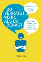 Mariska van Aalst, Janine Driver - Du verrätst mehr, als du denkst