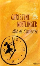 Christiane Nöstlinger, Christine Nöstlinger - Ora di crescere