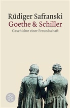 Rüdiger Safranski, Rüdiger (Dr.) Safranski - Goethe & Schiller: Geschichte einer Freundschaft