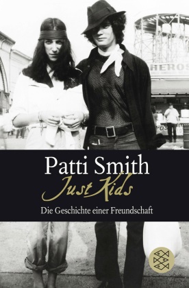 Patti Smith - Just Kids - Die Geschichte einer Freundschaft. Ausgezeichnet mit dem National Book Award - Non-Fiction 2010