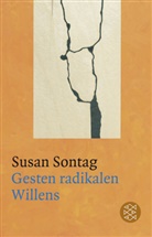Susan Sontag - Gesten radikalen Willens